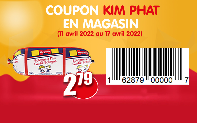 Obtenez ce coupon de rabais en magasin Hygrade 500G Bologne à l’ail de Kim Phat aujourd’hui.